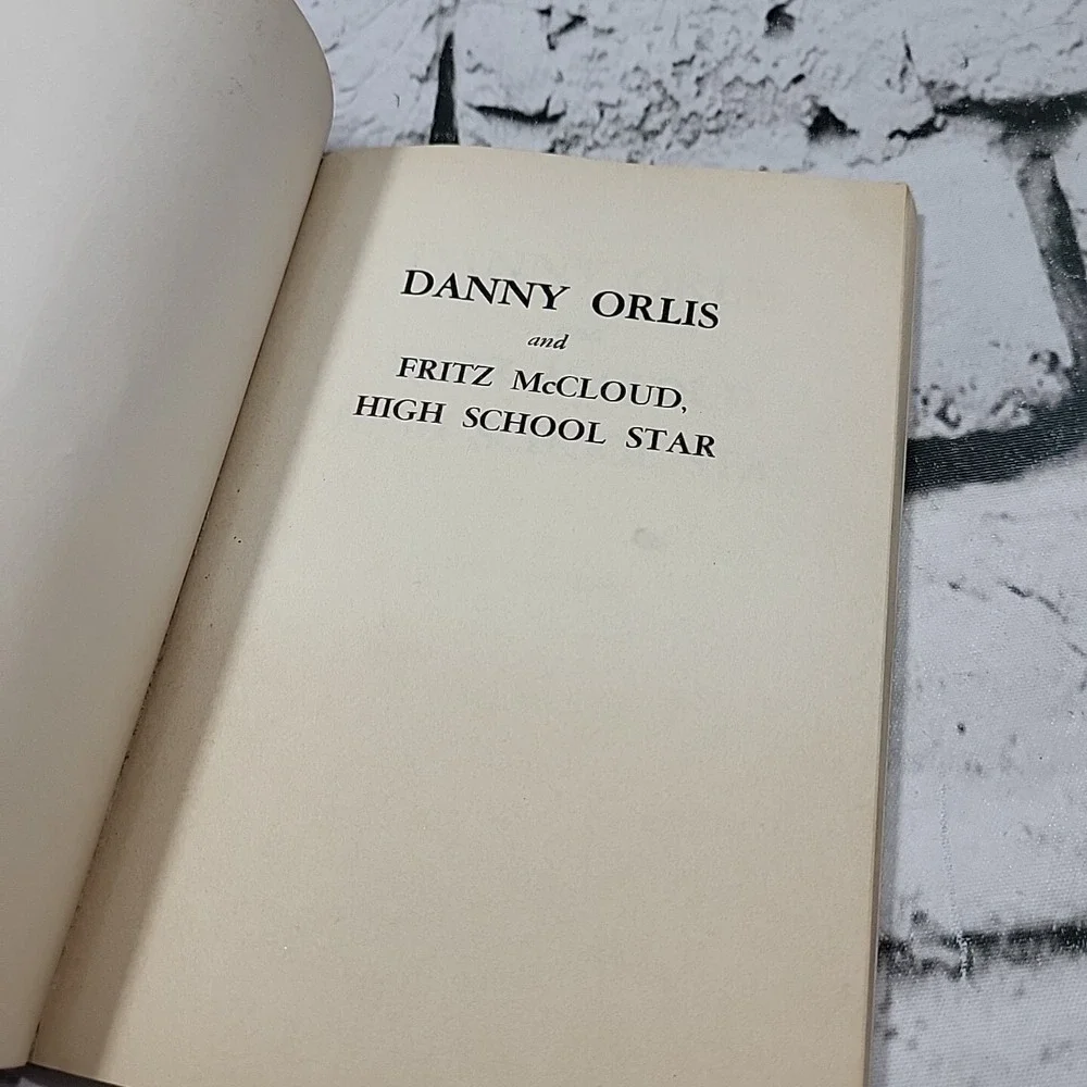 Danny Orlis And Fritz McCloud, High School Star By Bernard Palmer Moody Press PB